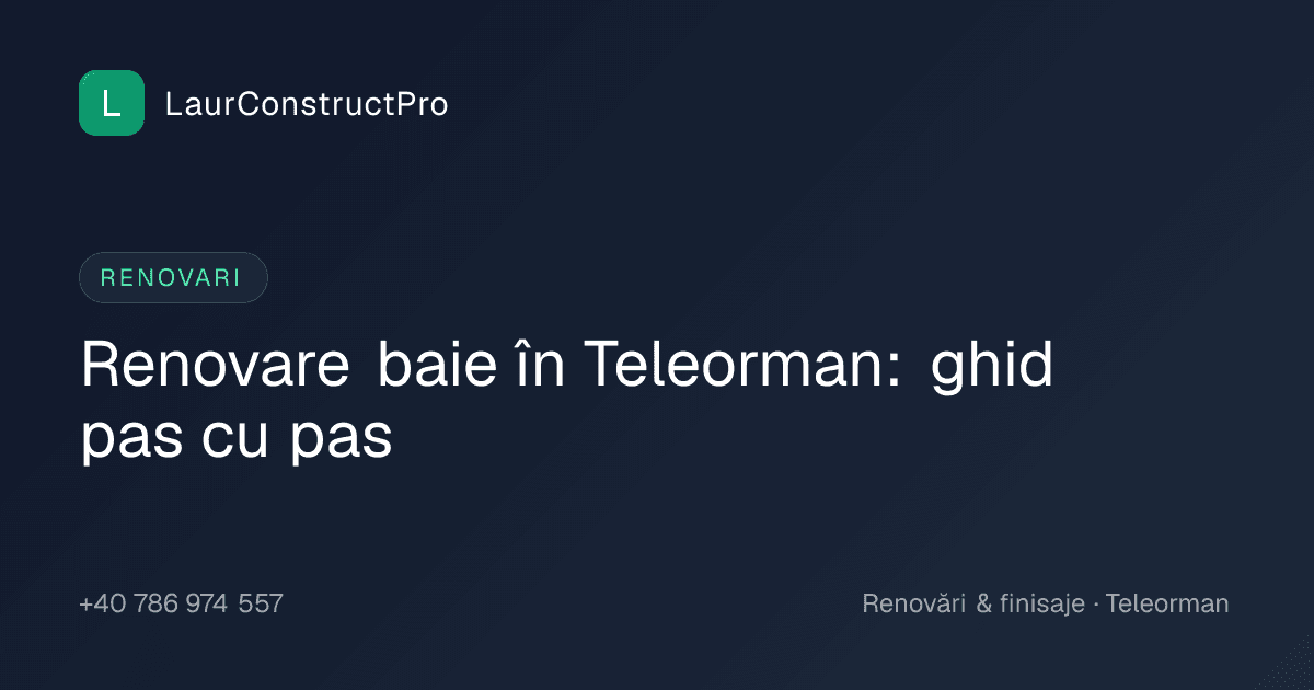 Renovare baie în Teleorman: ghid pas cu pas