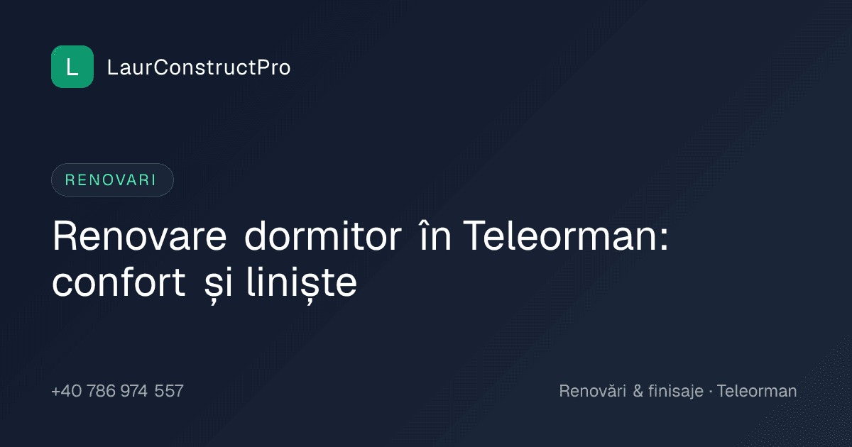 Renovare dormitor în Teleorman: confort și liniște