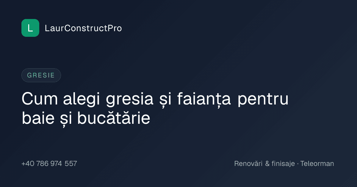 Cum alegi gresia și faianța pentru baie și bucătărie